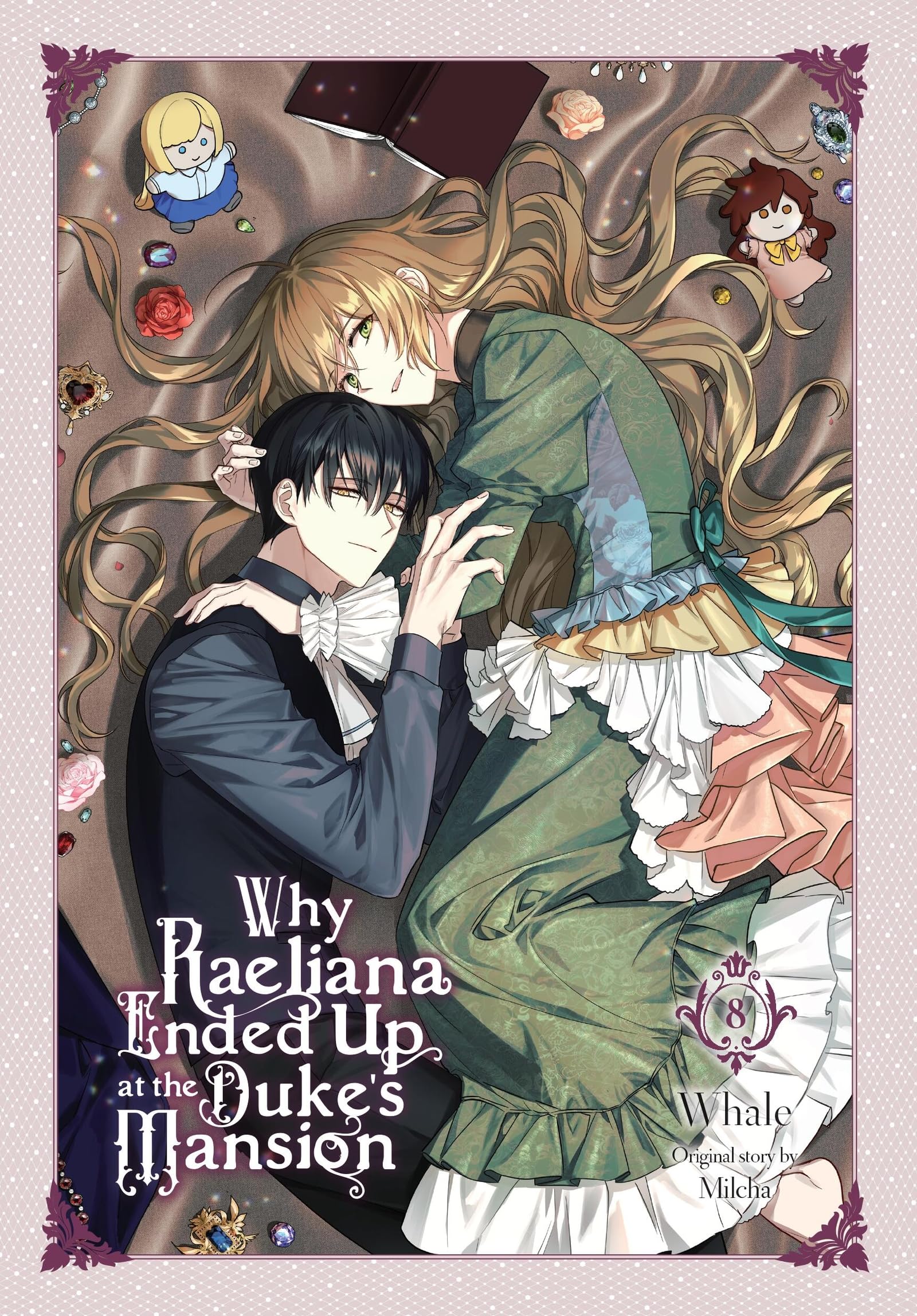 Why Raeliana Ended Up at the Duke's Mansion, Vol. 8 Manga