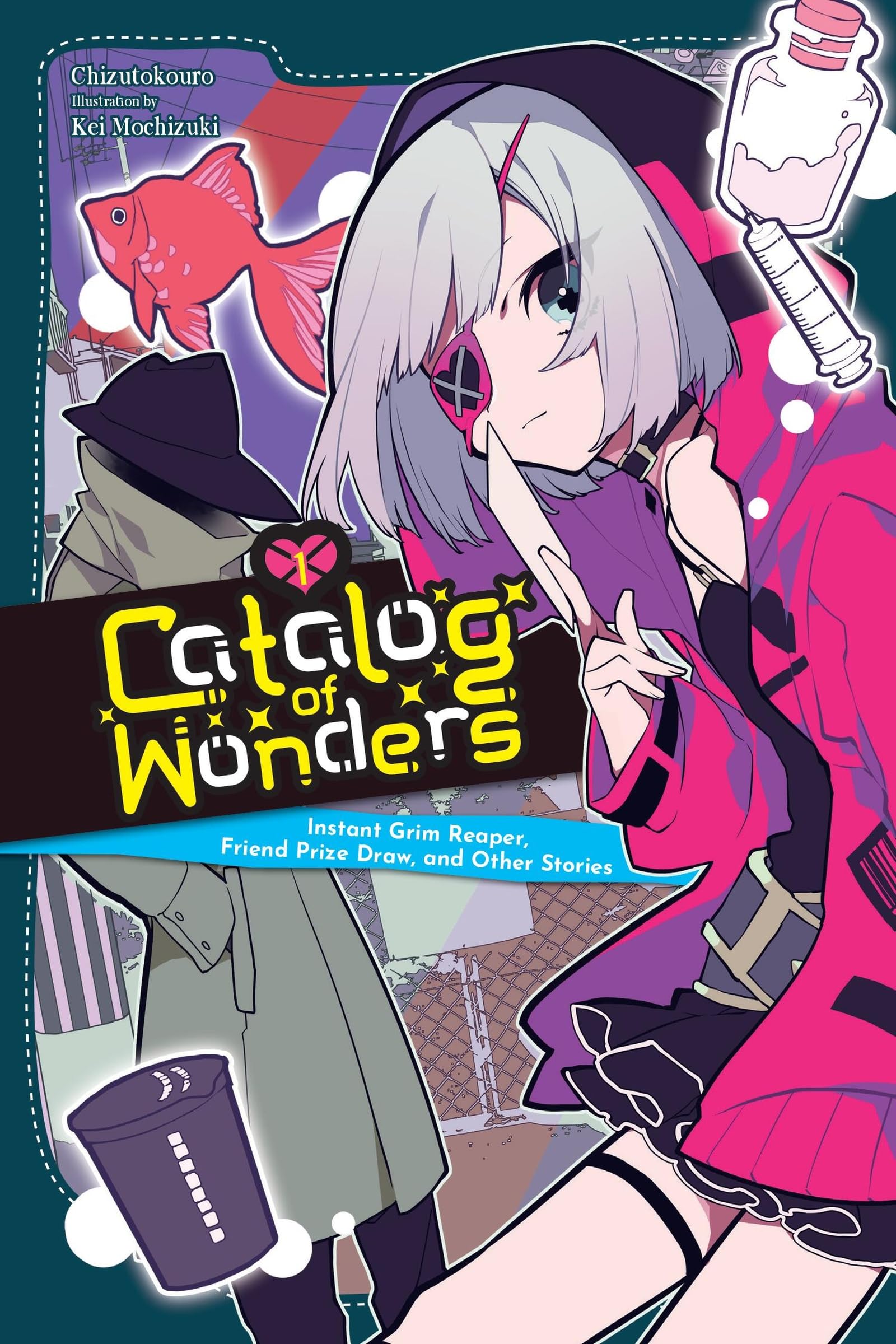 Catalog of Wonders, Vol. 1: Instant Grim Reaper, Friend Prize Draw, and Other Stories (CATALOG OF WONDERS GN, Band 1) Horror & Mystery