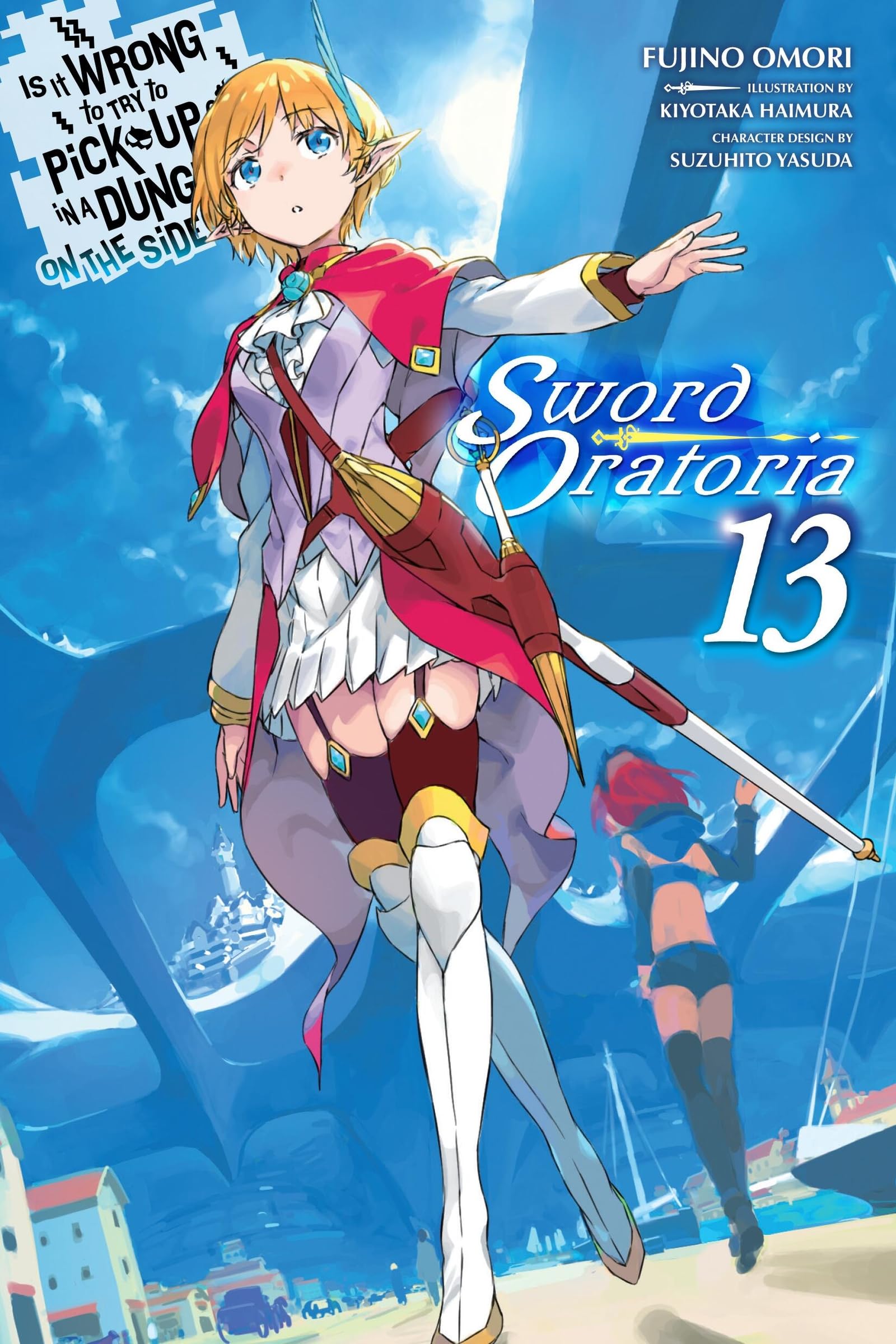 Is It Wrong to Try to Pick Up Girls in a Dungeon? on the Side: Sword Oratoria, Vol. 13 (Light Novel) Contemporary literature