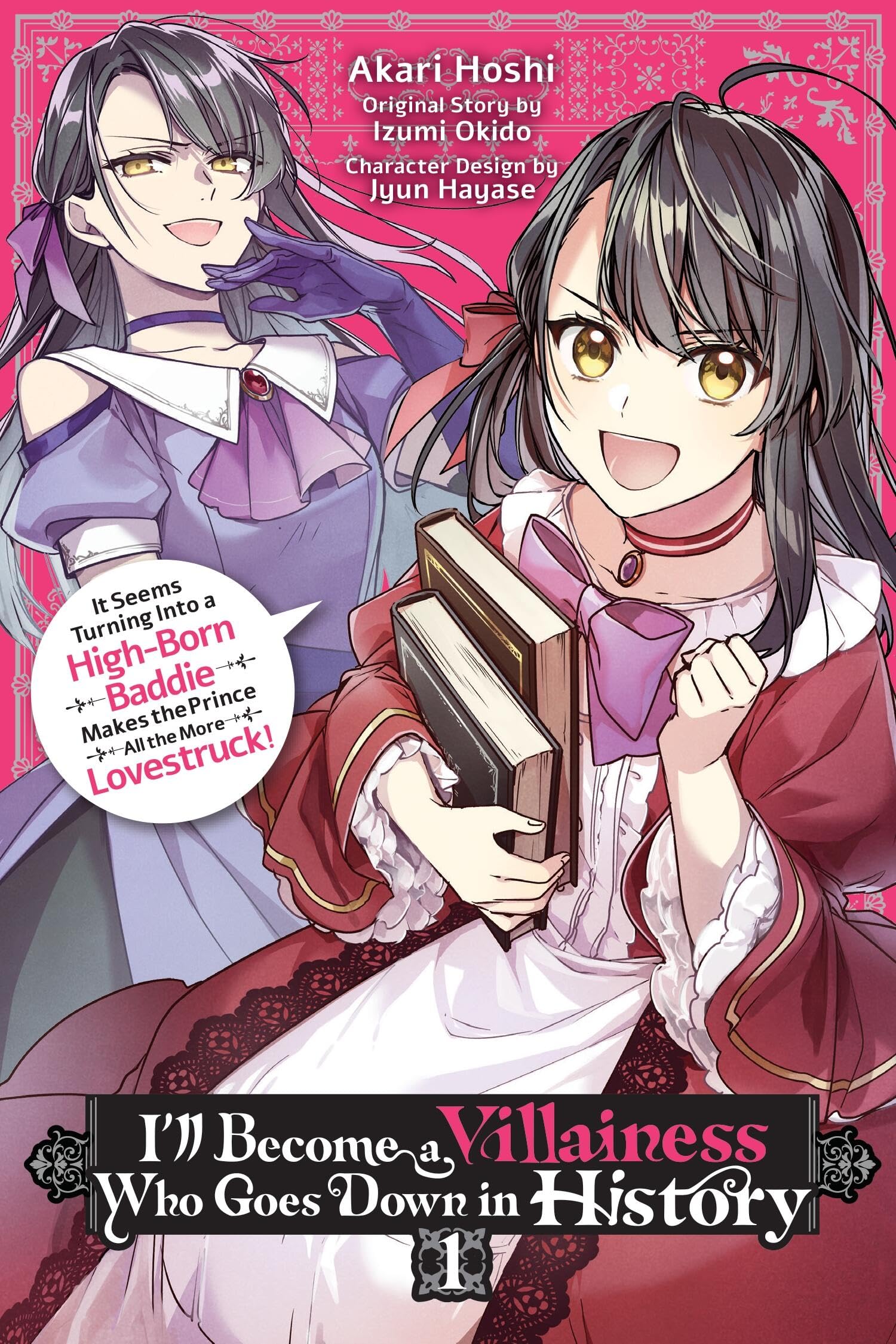 I'll Become a Villainess Who Goes Down in History, Vol. 1 Manga