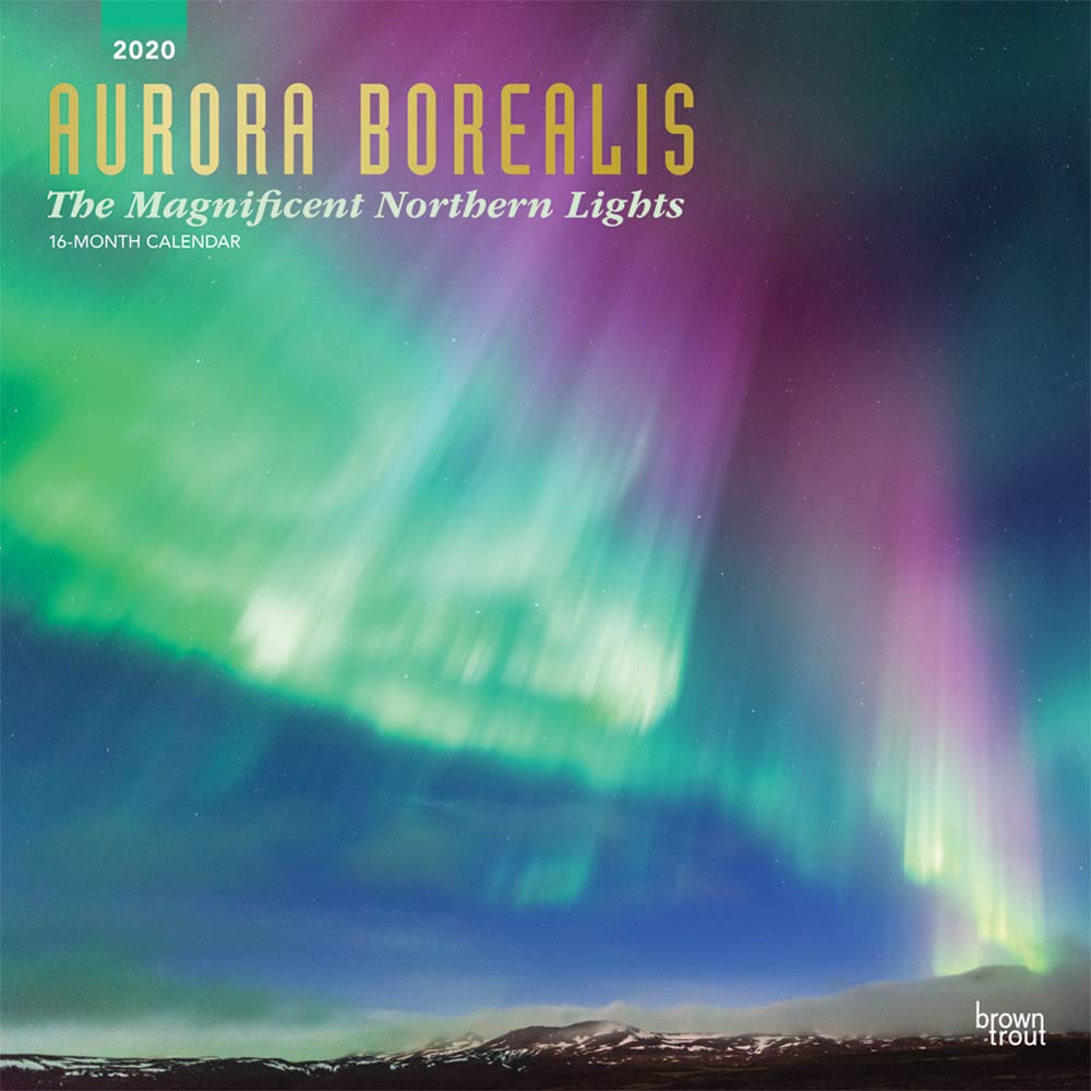 Aurora Borealis 2020 Calendar: The Magnificent Northern Lights book