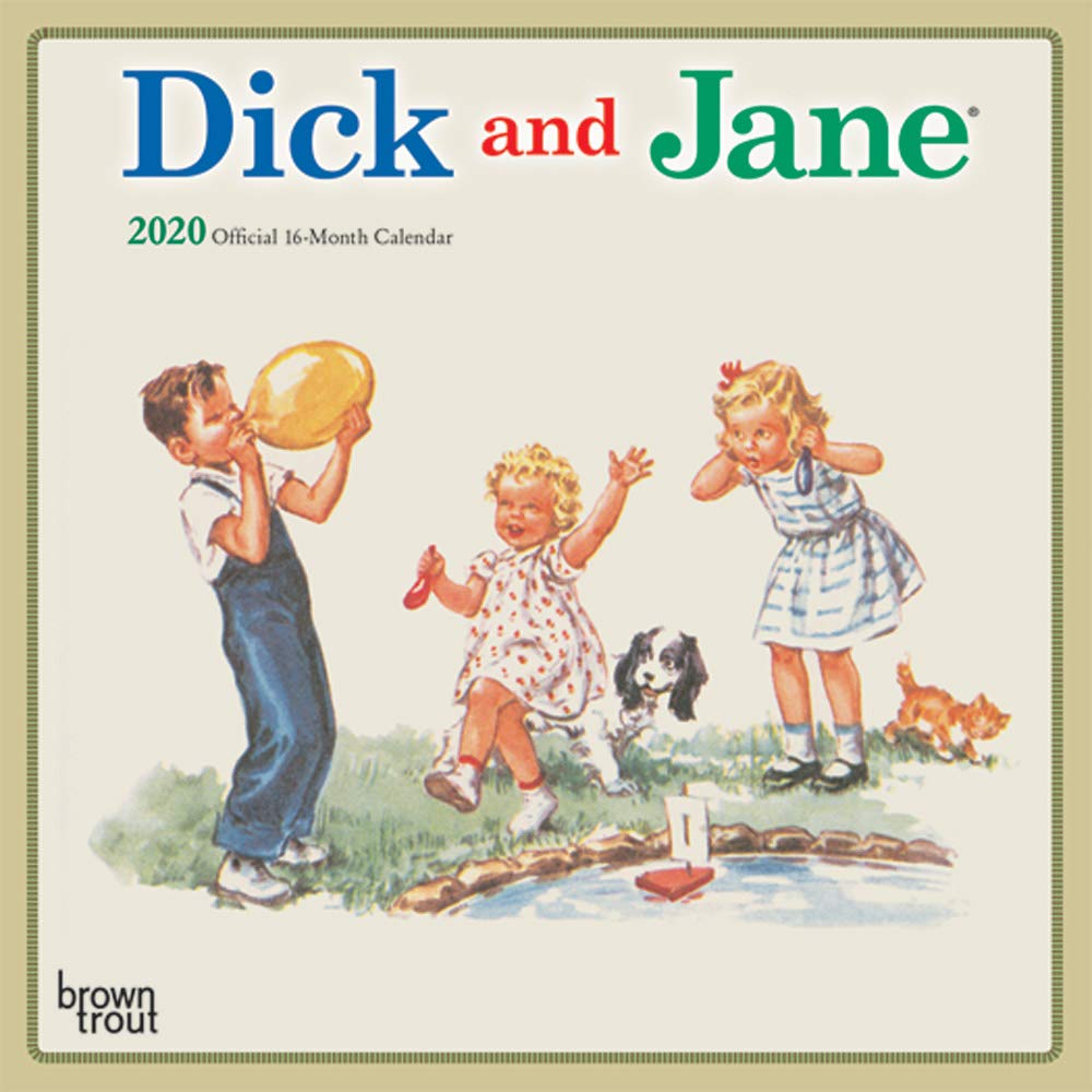 Dick and Jane 2020 Official Calendar Calendars
