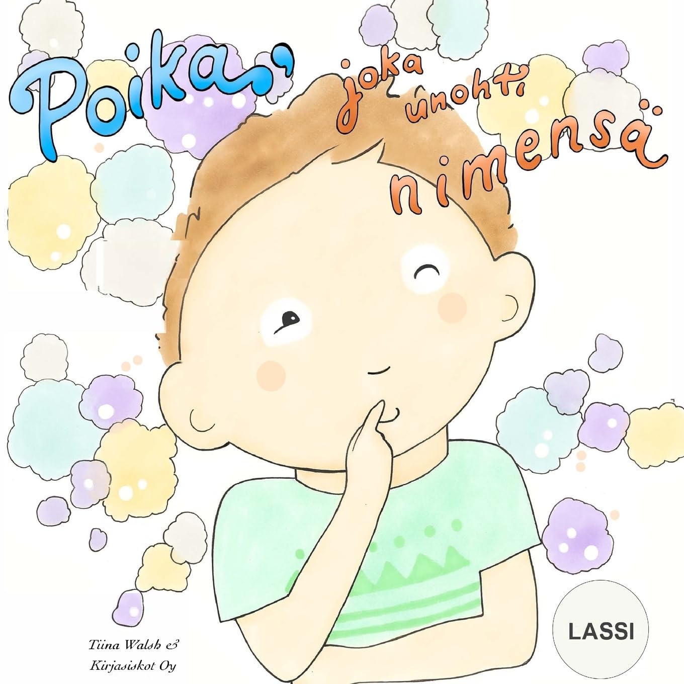 Poika, joka unohti nimensä LASSI Novels & Short Stories