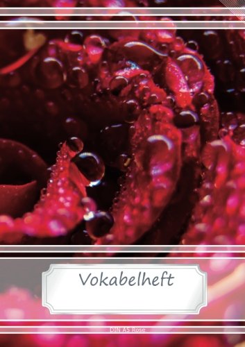 Vokabelheft DIN A5 - Rose: 70 Seiten liniert, zweispaltig (Motiv Vokabelhefte, Band 20) Learning & Reference