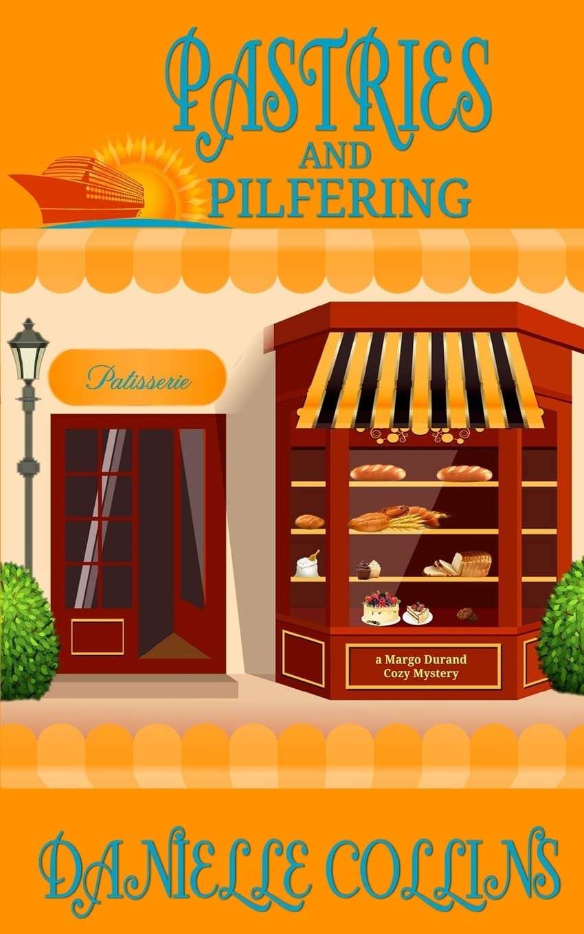 Pastries and Pilfering: A Margot Durand Cozy Mystery Cosy Mystery & Humour