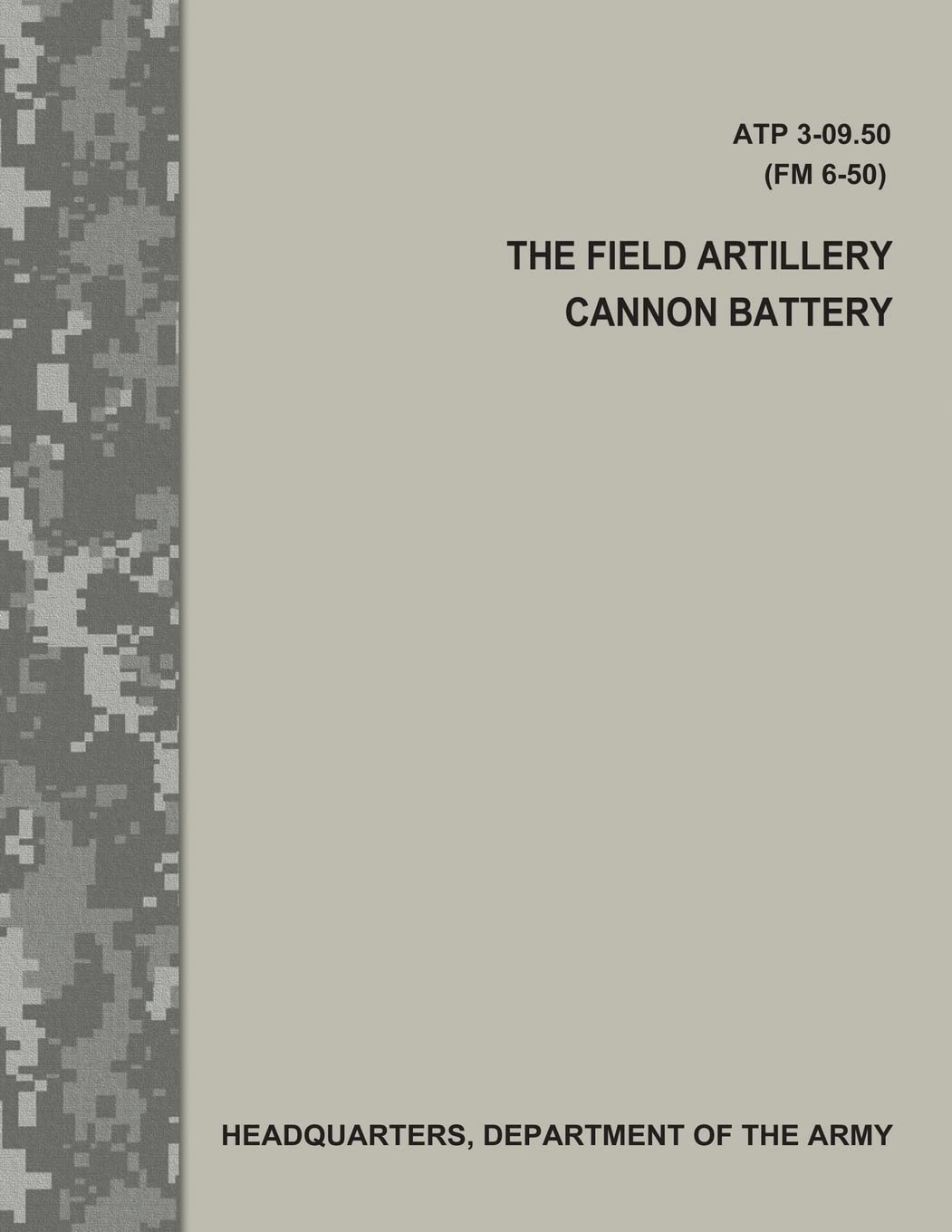 The Field Artillery Cannon Battery (ATP 3-09.50 / FM 6-50) Politics & History