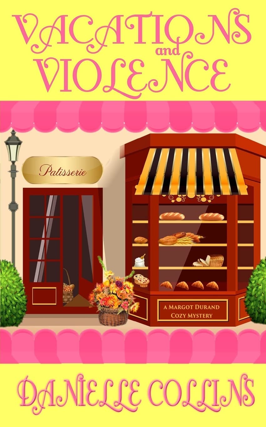 Vacations and Violence: A Margot Durand Cozy Mystery Cosy Mystery & Humour