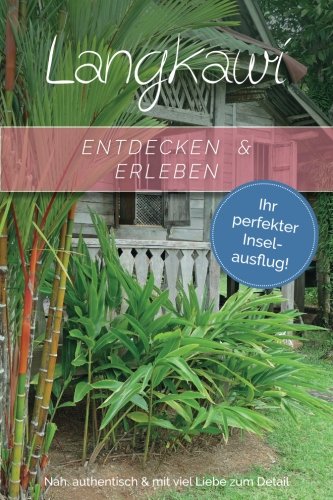 Langkawi Entdecken & Erleben: Ihr perfekter Inselausflug book