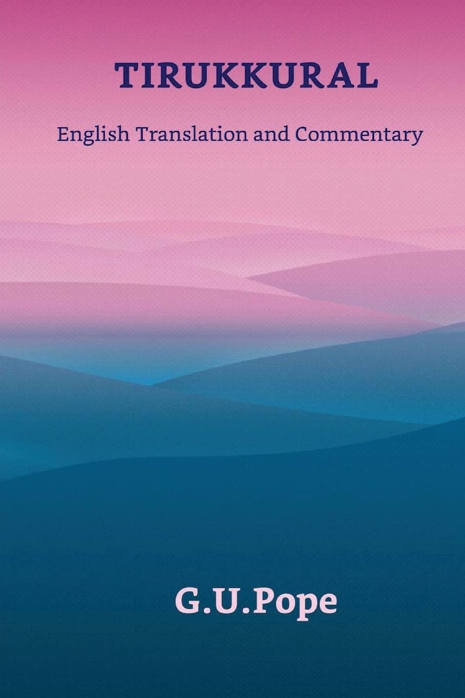 Tirukkural English Translation and Commentary Religion & Esotericism