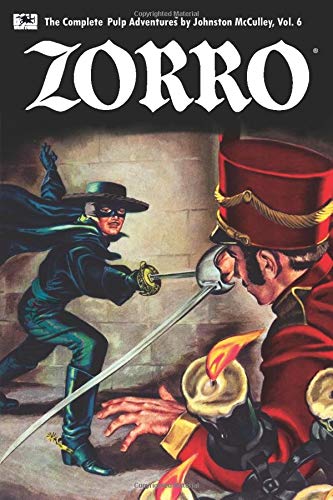 Zorro #6: Zorro's Fight for Life (Zorro: The Complete Pulp Adventures, Band 6) Action & Adventure