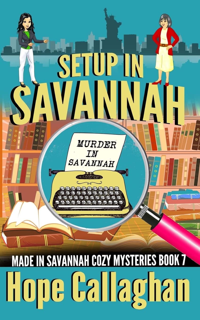 Setup in Savannah: A Made in Savannah Cozy Mystery (Made in Savannah Mystery Series, Band 7) Detective & CSI