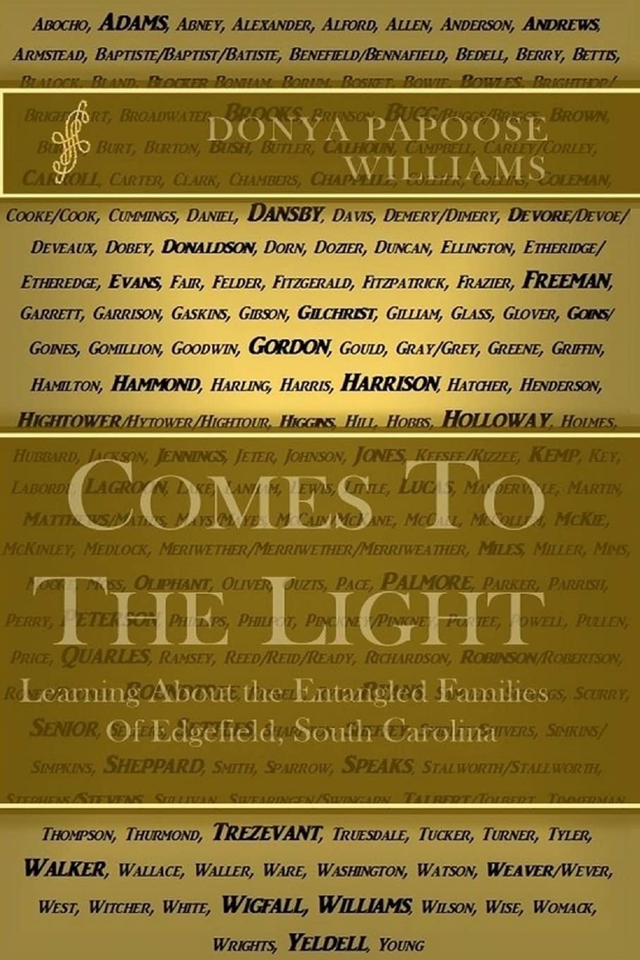 Comes To The Light: Learning About the Entangled Families of Edgefield, South Carolina Social Sciences