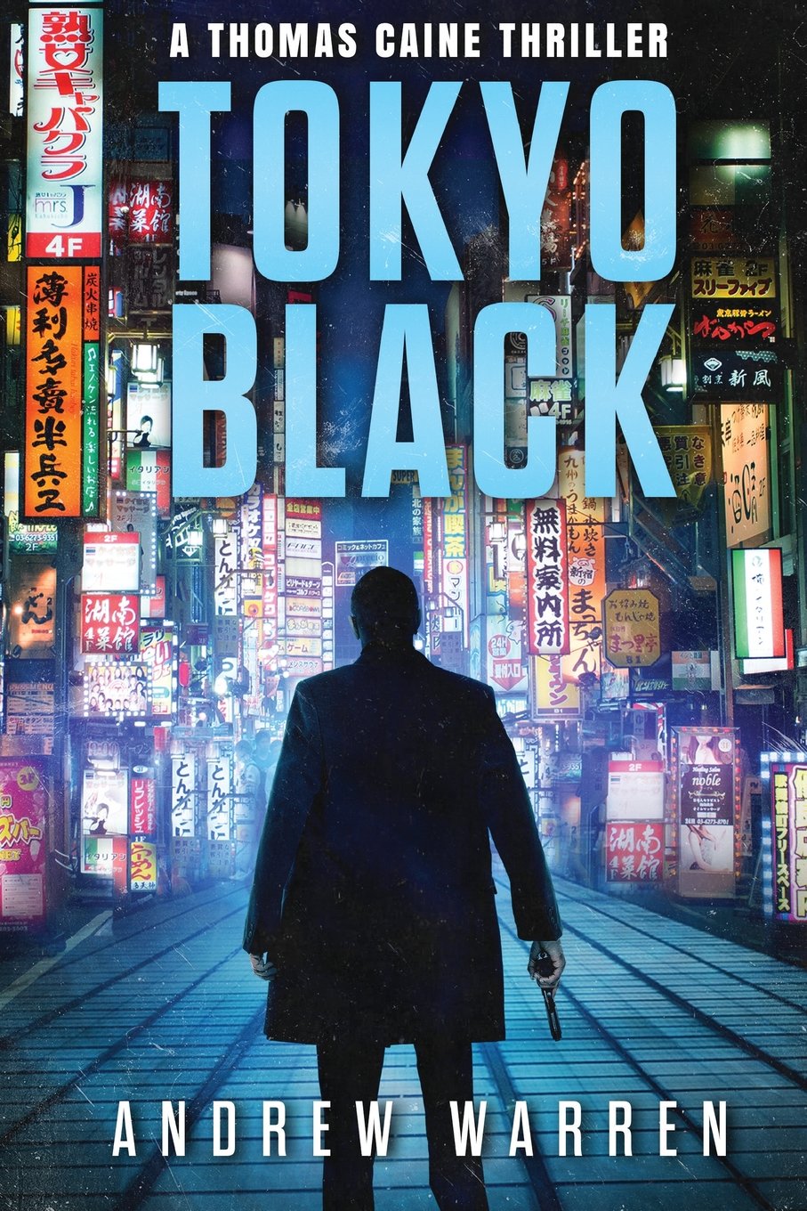 Tokyo Black (Thomas Caine Thrillers, Band 2) Action & Adventure