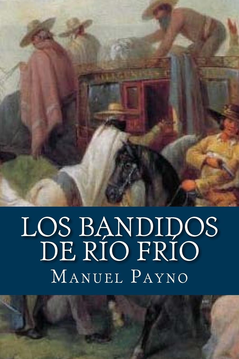 Los bandidos de Rio Frio Contemporary literature