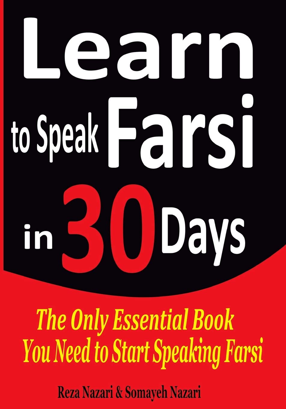 Learn to Speak Farsi in 30 Days: The Only Essential Book You Need to Start Speaking Farsi Foreign Languages ​​& Dictionaries