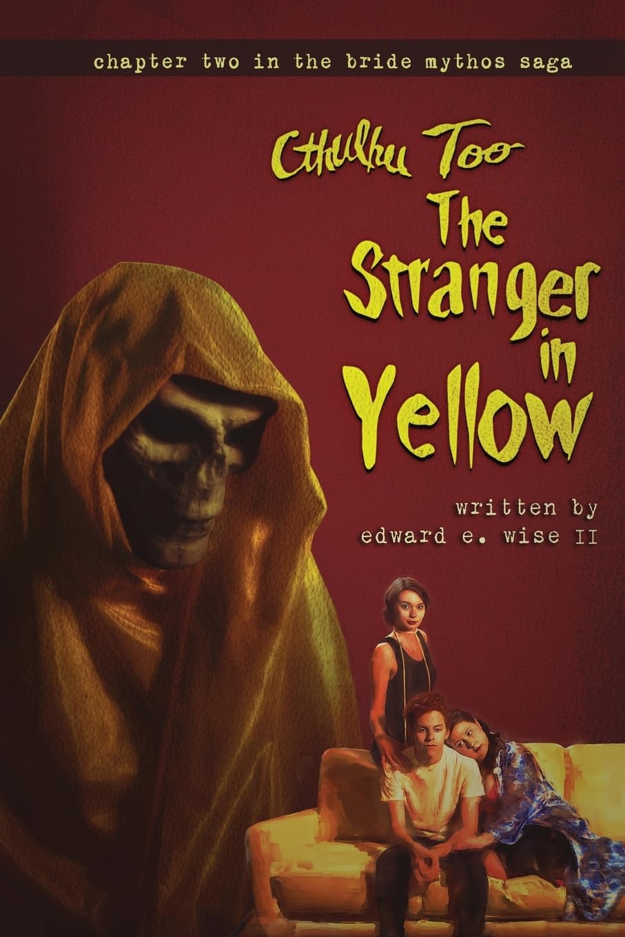 Cthulhu Too: The Stranger in Yellow: Part Two of the Bride Mythos Saga Film, Art & Culture