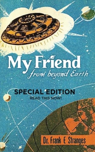 My Friend From Beyond Earth: The Wisdom of Valiant Thor Religion & Esotericism