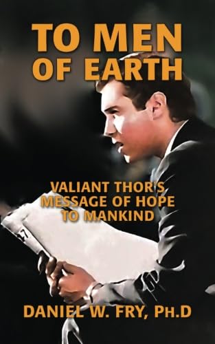 To Men of Earth: Valiant Thor's Message of Hope to Mankind Religion & Esotericism