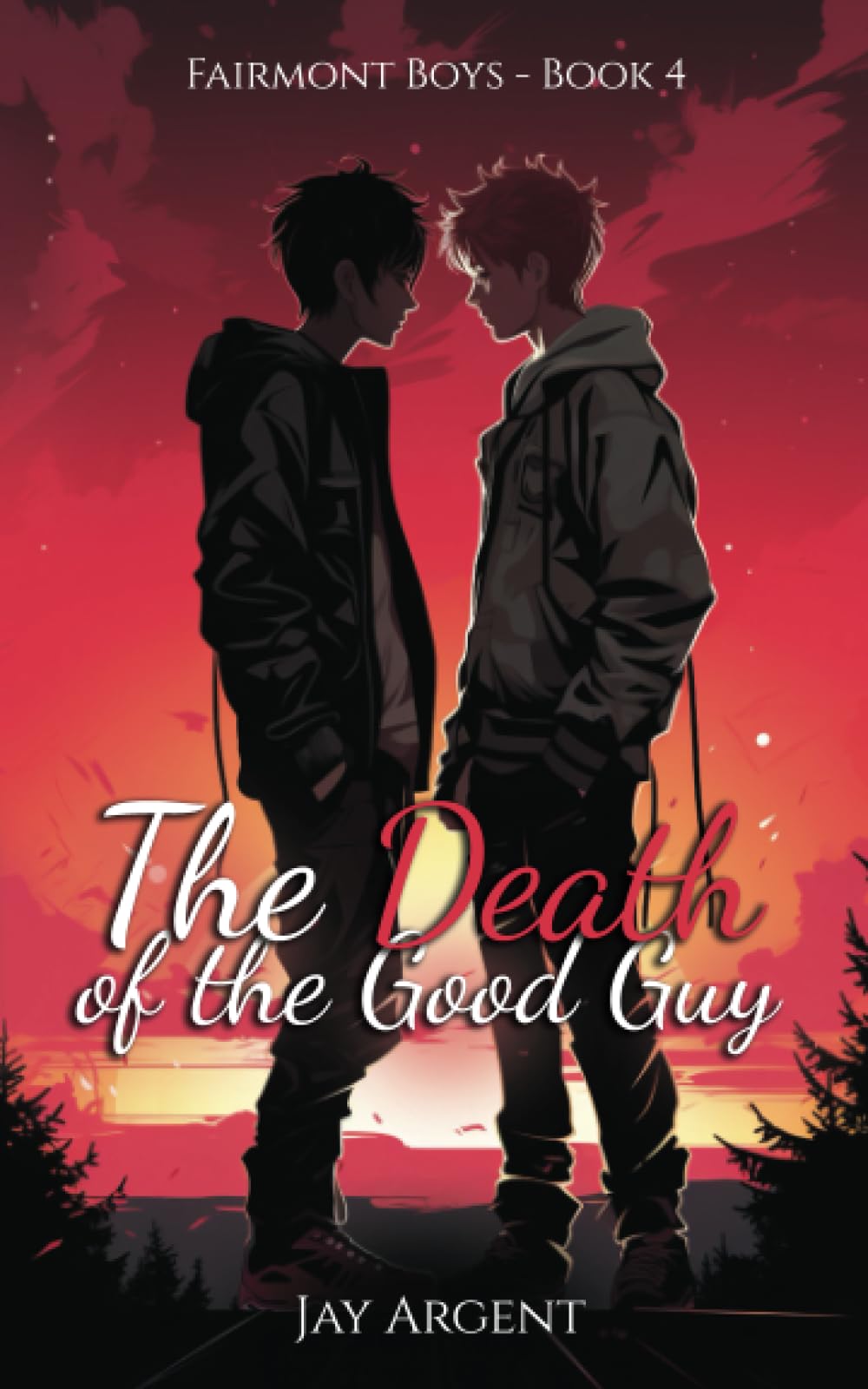 The Death of the Good Guy: Gay Teen Romance (Fairmont Boys, Band 4) LGBTQ+