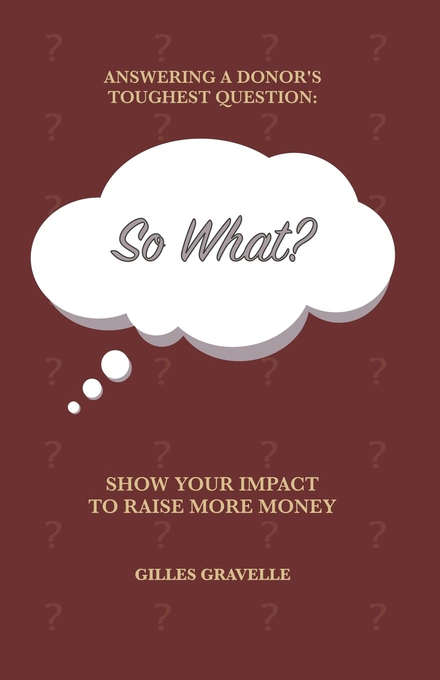 So What?: Answering a Donor's Toughest Question Health, Nutrition & Fitness
