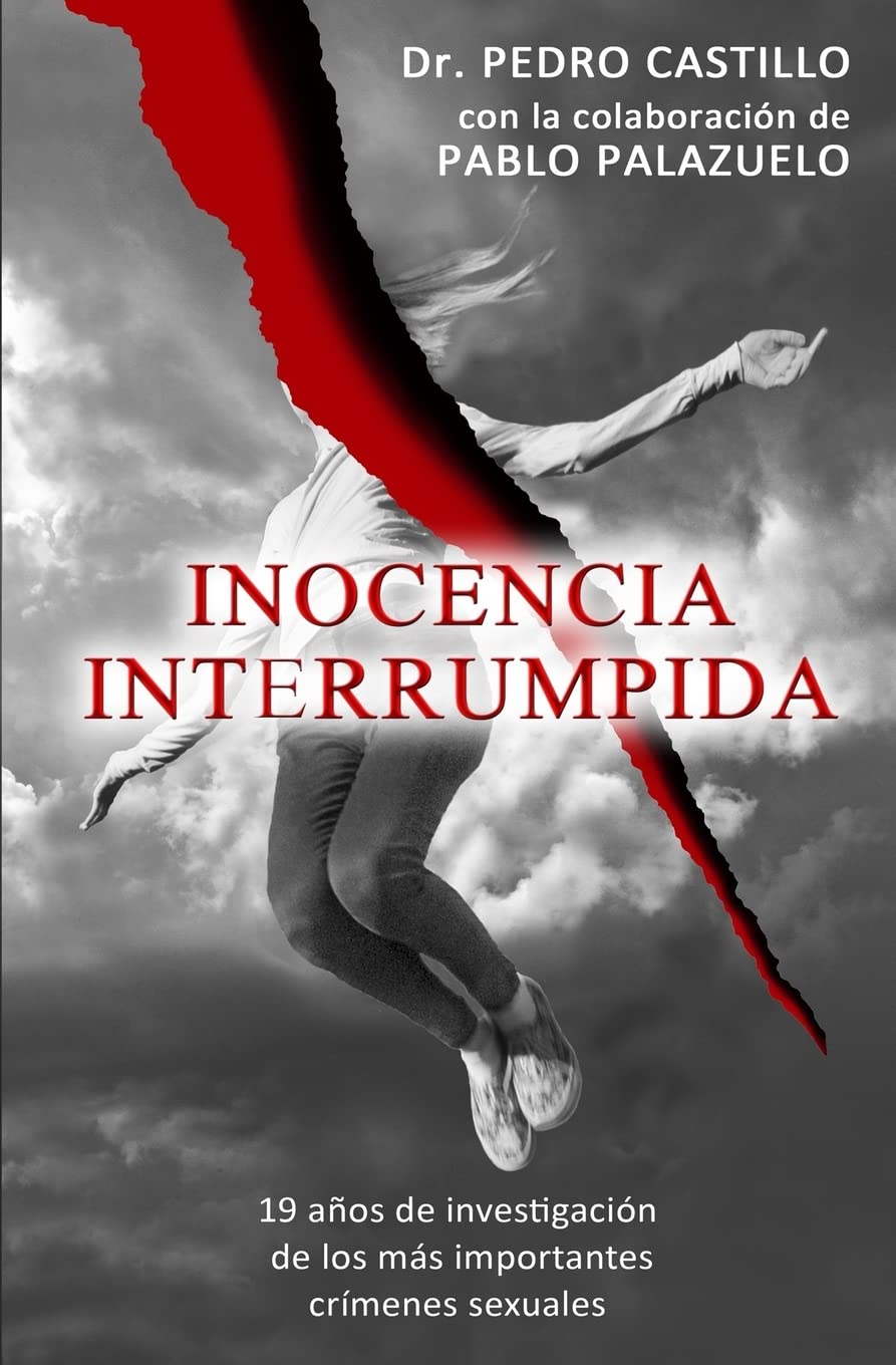 Inocencia Interrumpida: 19 años de investigación de los más importantes crímenes sexuales Politics & Society