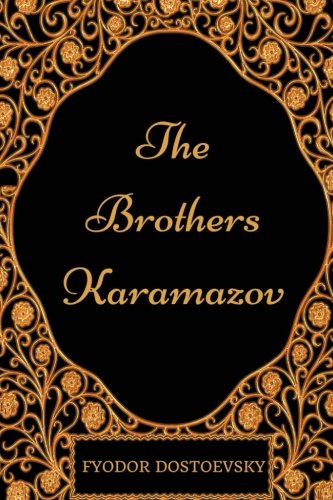 The Brothers Karamazov: By Fyodor Dostoyevsky - Illustrated Classics