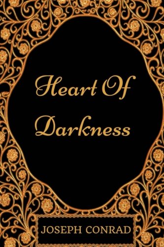 Heart Of Darkness: By Joseph Conrad - Illustrated book