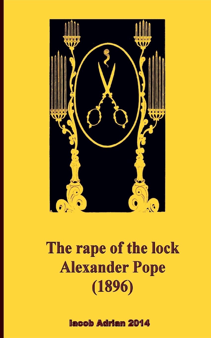 The rape of the lock Alexander Pope (1896) Classics