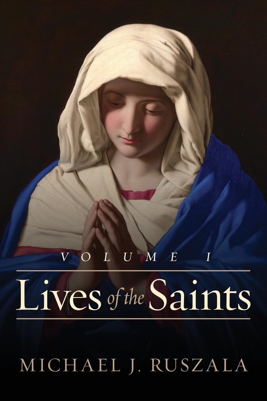 Lives of the Saints: Volume I (January - March) Politics & Society