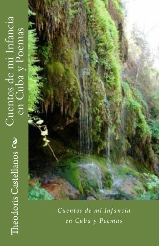 Cuentos de mi Infancia en Cuba y Poemas Books