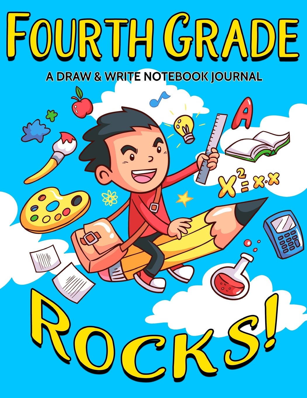 Fourth Grade Rocks! A Draw and Write Notebook Journal: 120 Pages With Drawing Box on Top Half of Page and Lines on Bottom Half School Composition and ... Boys - 8.5 by 11 inches (Kool Kidz, Band 64) Tiptoi & Games