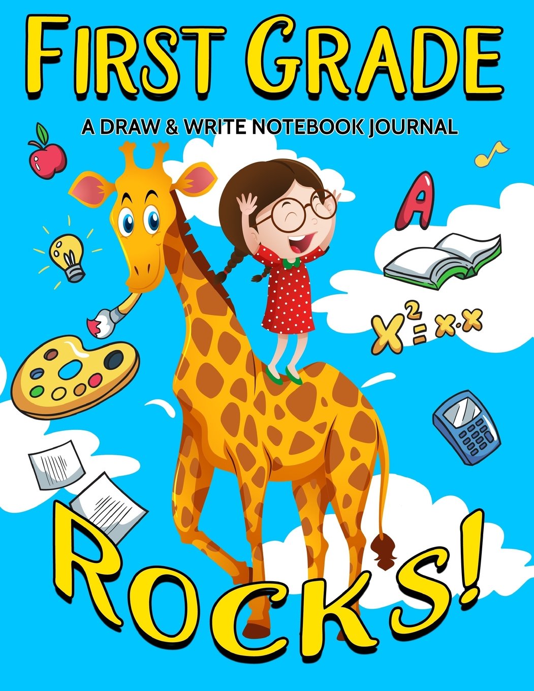 First Grade Rocks! A Draw and Write Notebook Journal: 120 Pages With Drawing Box on Top Half of Page and Lines on Bottom Half School Composition and ... Girls - 8.5 by 11 inches (Kool Kidz, Band 67) Tiptoi & Games
