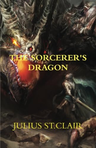 The Sorcerer's Dragon (Book #2 of the Seven Sorcerers Saga) Fairy Tales & Legends