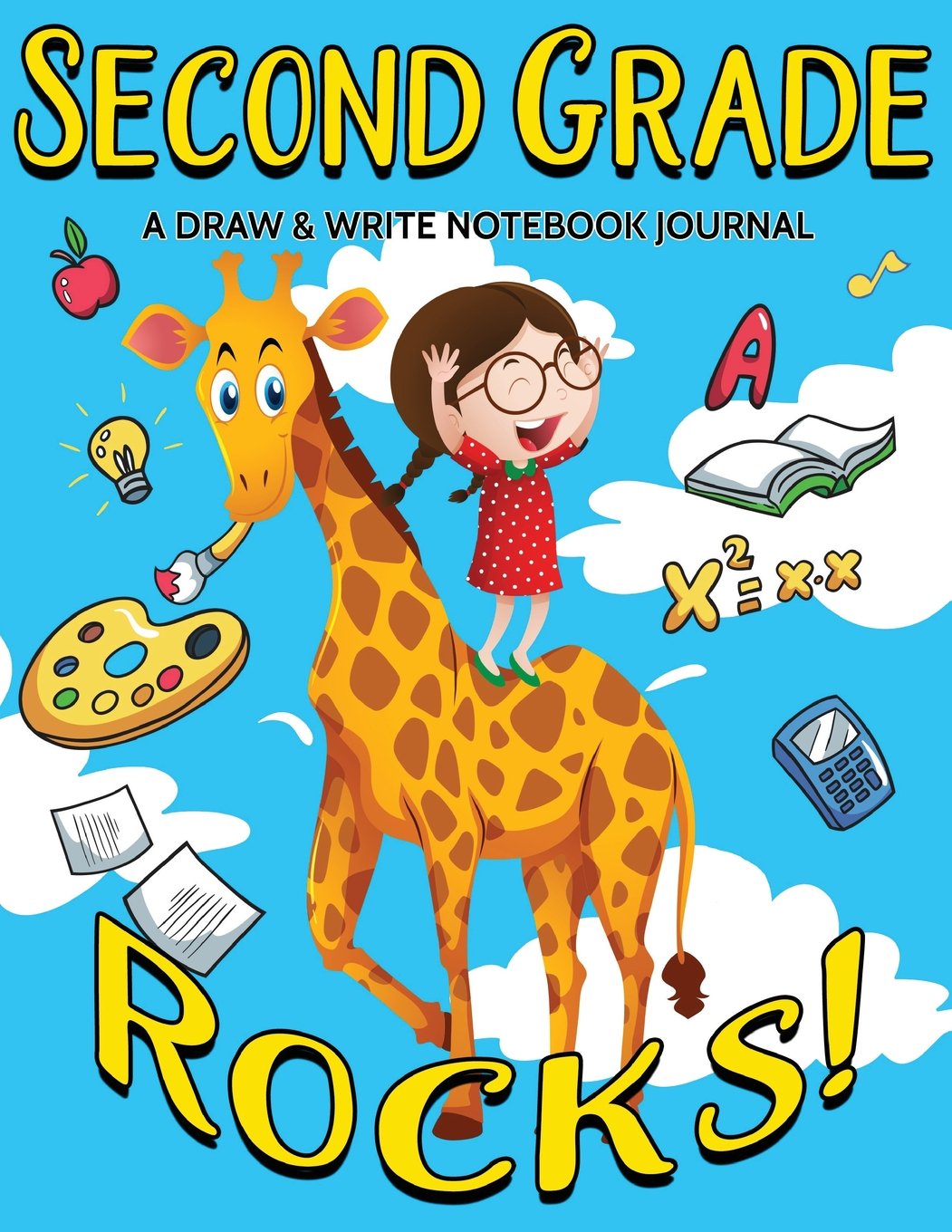 Second Grade Rocks! A Draw and Write Notebook Journal: 120 Pages With Drawing Box on Top Half of Page and Lines on Bottom Half School Composition and ... Girls - 8.5 by 11 inches (Kool Kidz, Band 68) Tiptoi & Games