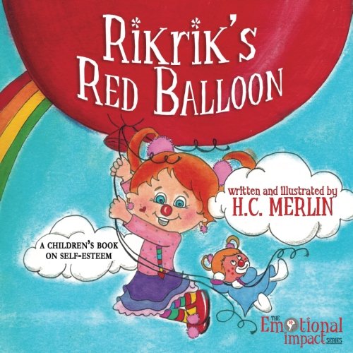 Rikrik's Red Balloon: A Children's Book on Self-Esteem Non-fiction