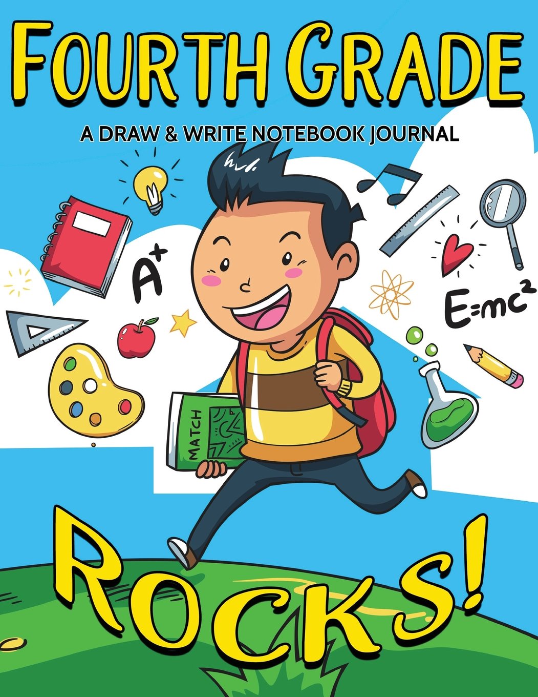 Fourth Grade Rocks! A Draw and Write Notebook Journal: 120 Pages With Drawing Box on Top Half of Page and Lines on Bottom Half School Composition and ... Boys - 8.5 by 11 inches (Kool Kidz, Band 76) Tiptoi & Games