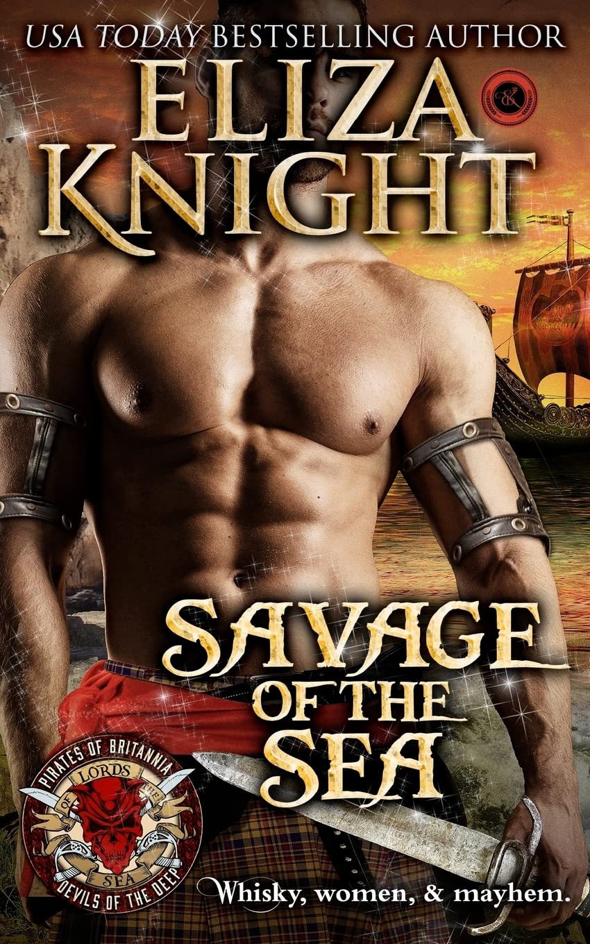 Savage of the Sea: Pirates of Britannia (Pirates of Britannia: Lords of the Sea, Band 1) Historical Fiction