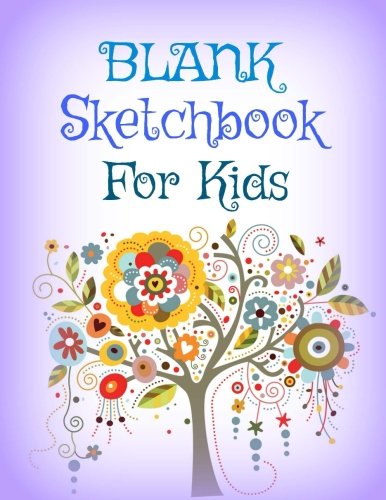BLANK Sketchbook for Kids (Jumbo Size **8 x 11** Blank Drawing Book for Kids-Great for Young Artists Learning How to Draw Pets, People and More!, Band 10) Non-fiction