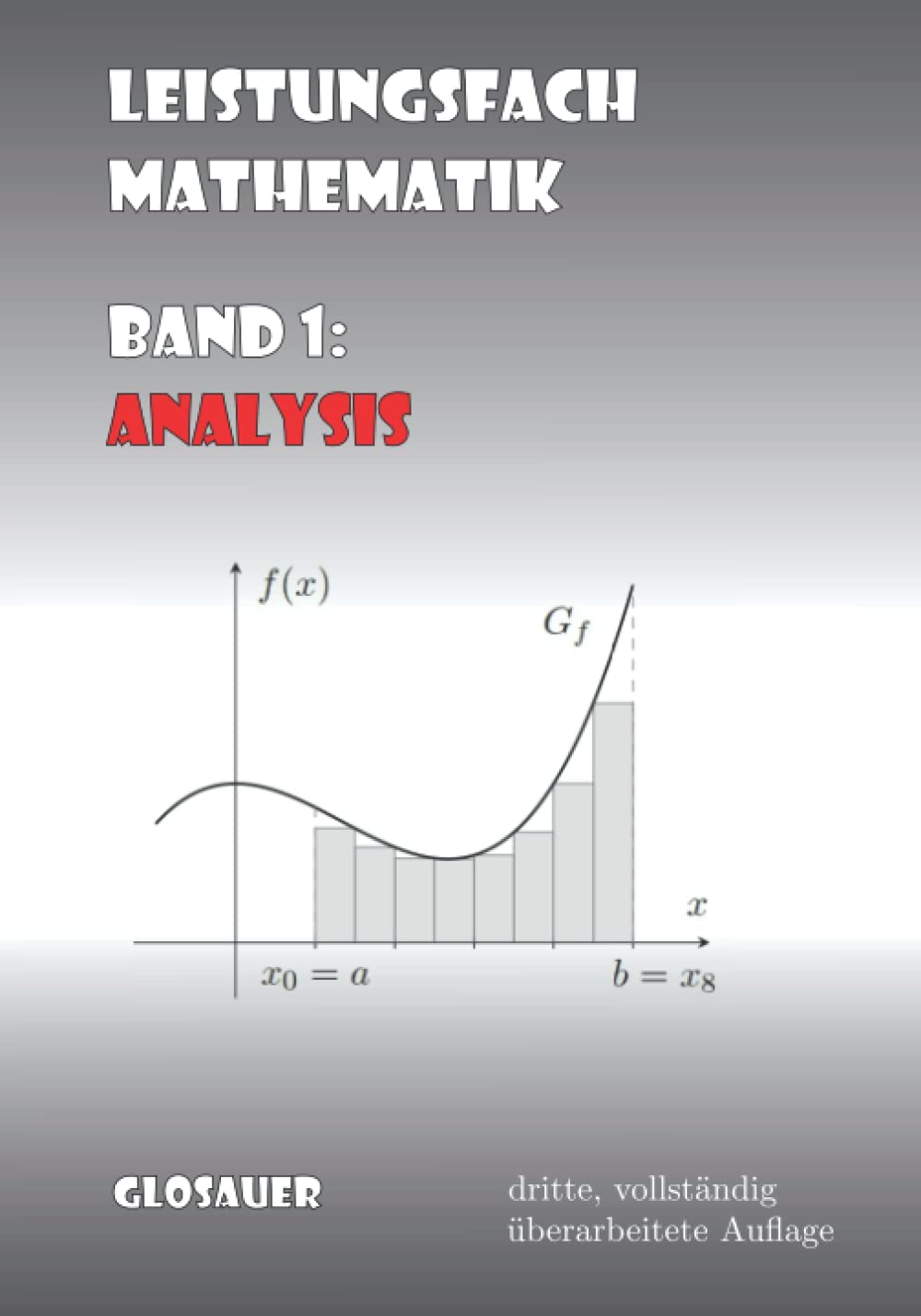 Mathematik in der Kursstufe Band 1: Analysis Learning & Reference