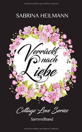 Verrückt nach Liebe (Sammelband) Contemporary Romance