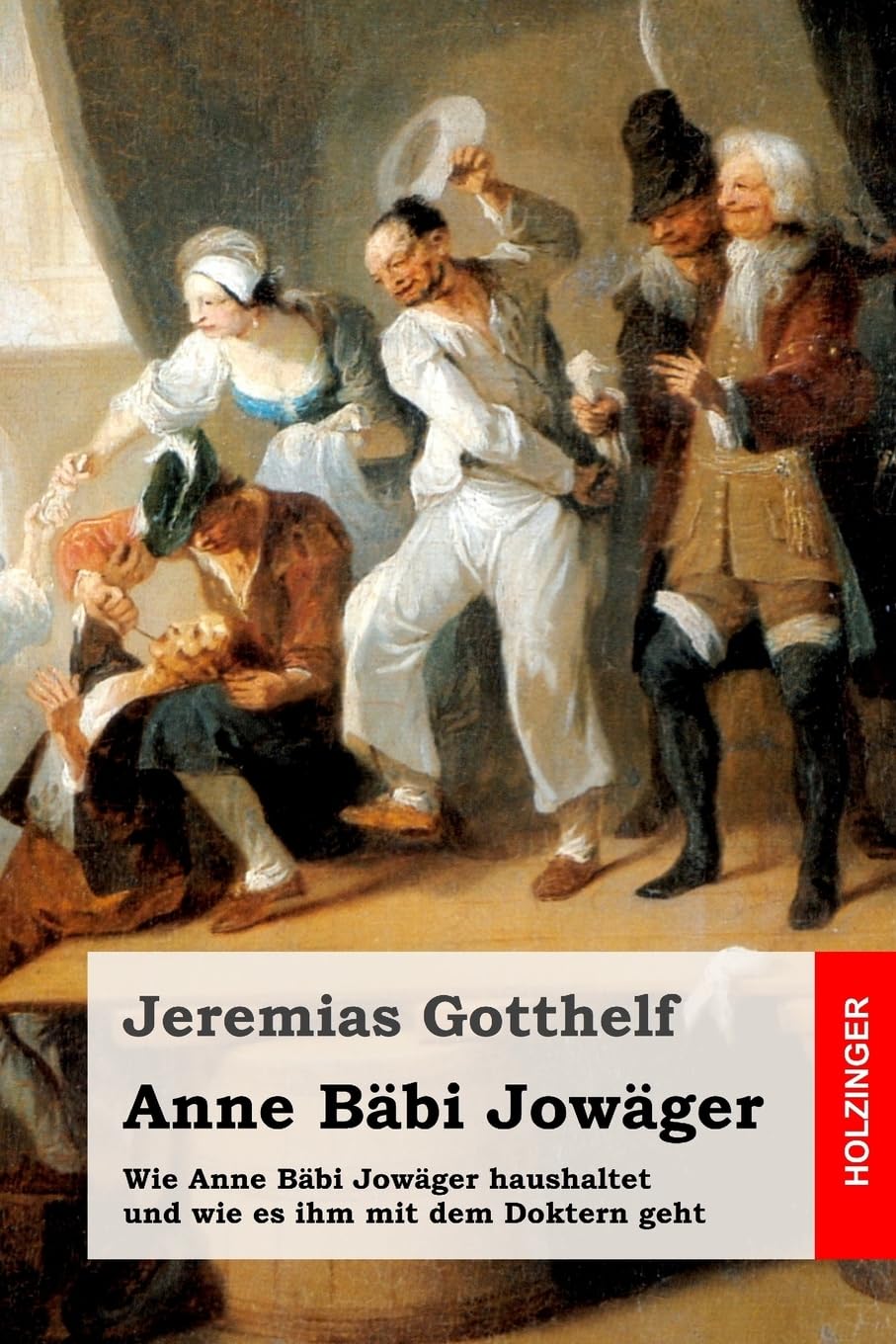 Anne Bäbi Jowäger: Wie Anne Bäbi Jowäger haushaltet und wie es ihm mit dem Doktern geht Classics