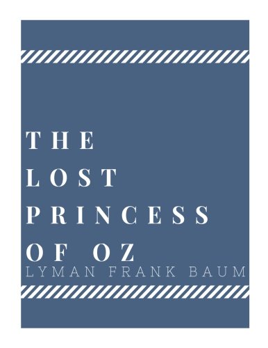 The Lost Princess of Oz Classics