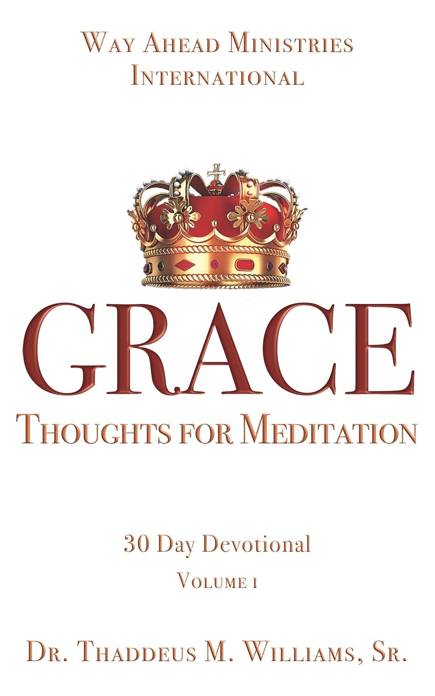 GRACE: Thoughts for Meditation - 30 Day Devotional Vol I Religion & Esotericism