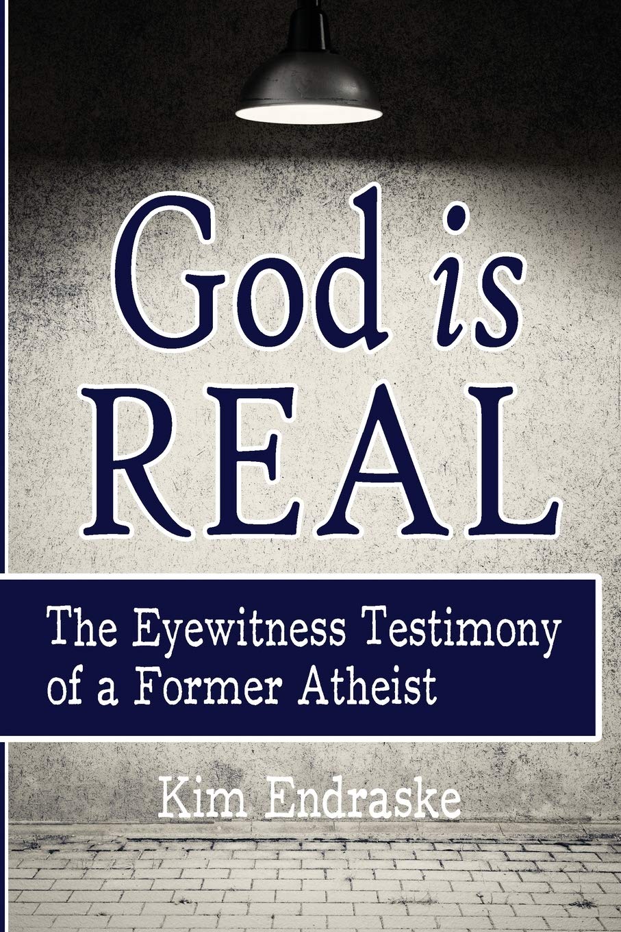 God is Real: The Eyewitness Testimony of a Former Atheist Religion & Esotericism