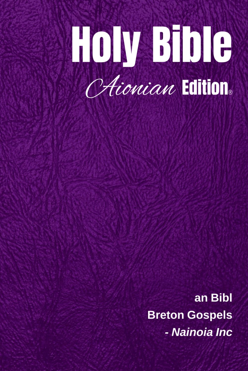 Holy Bible Aionian Edition: Breton Gospels Religion & Esotericism