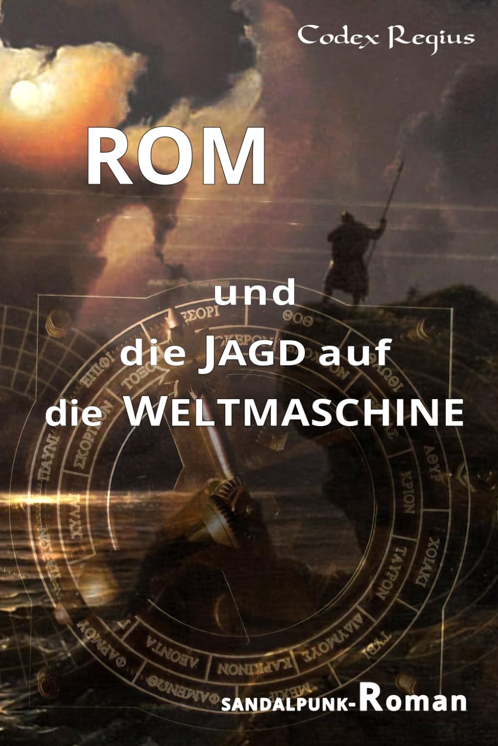 Rom und die Jagd auf die Weltmaschine (Rom und die Weltmaschine, Band 2) Novels & Short Stories