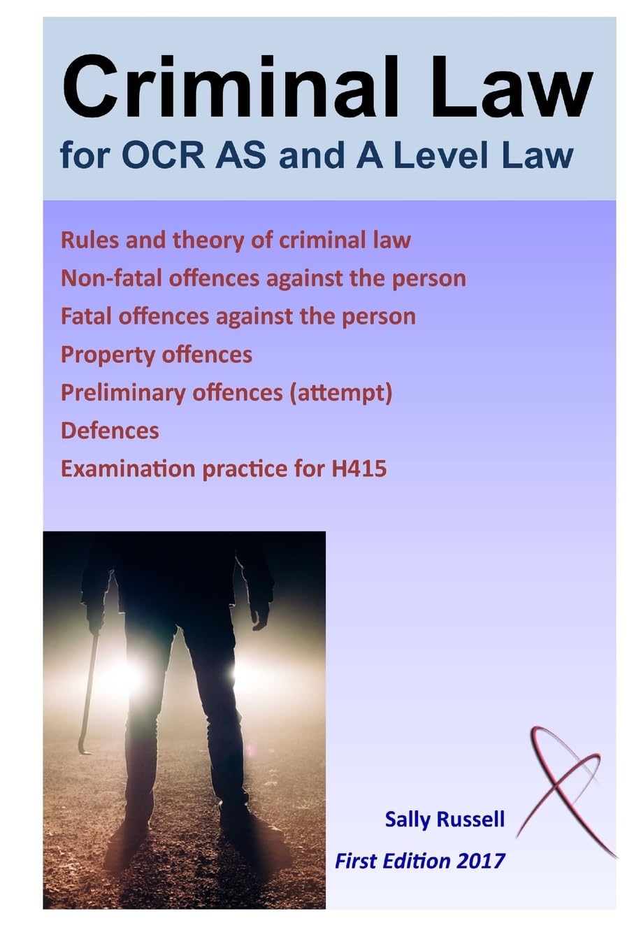 Criminal Law for OCR AS and A level: with an introduction to the nature of law Law