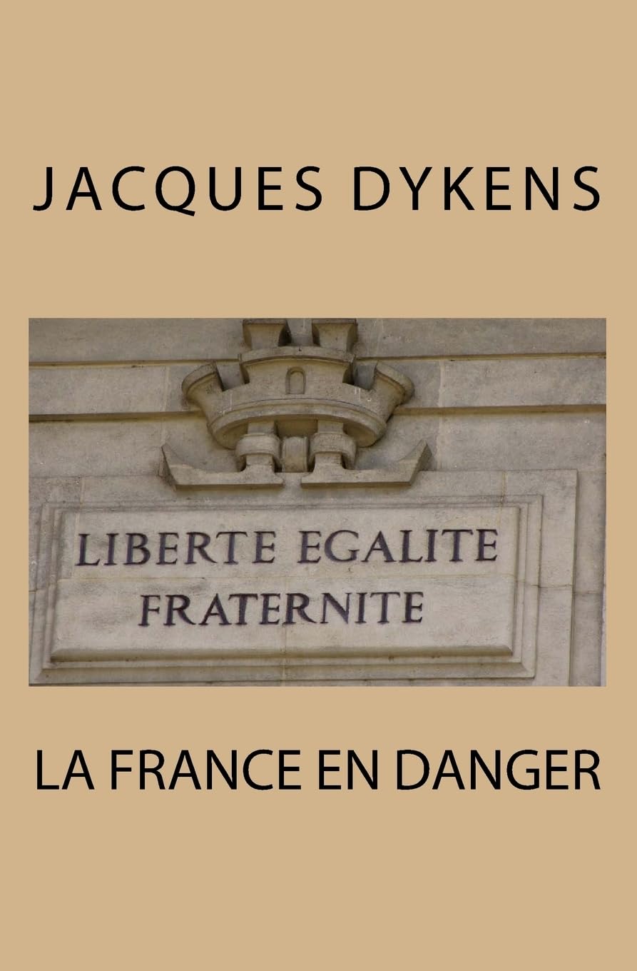 la france en danger Politics & History