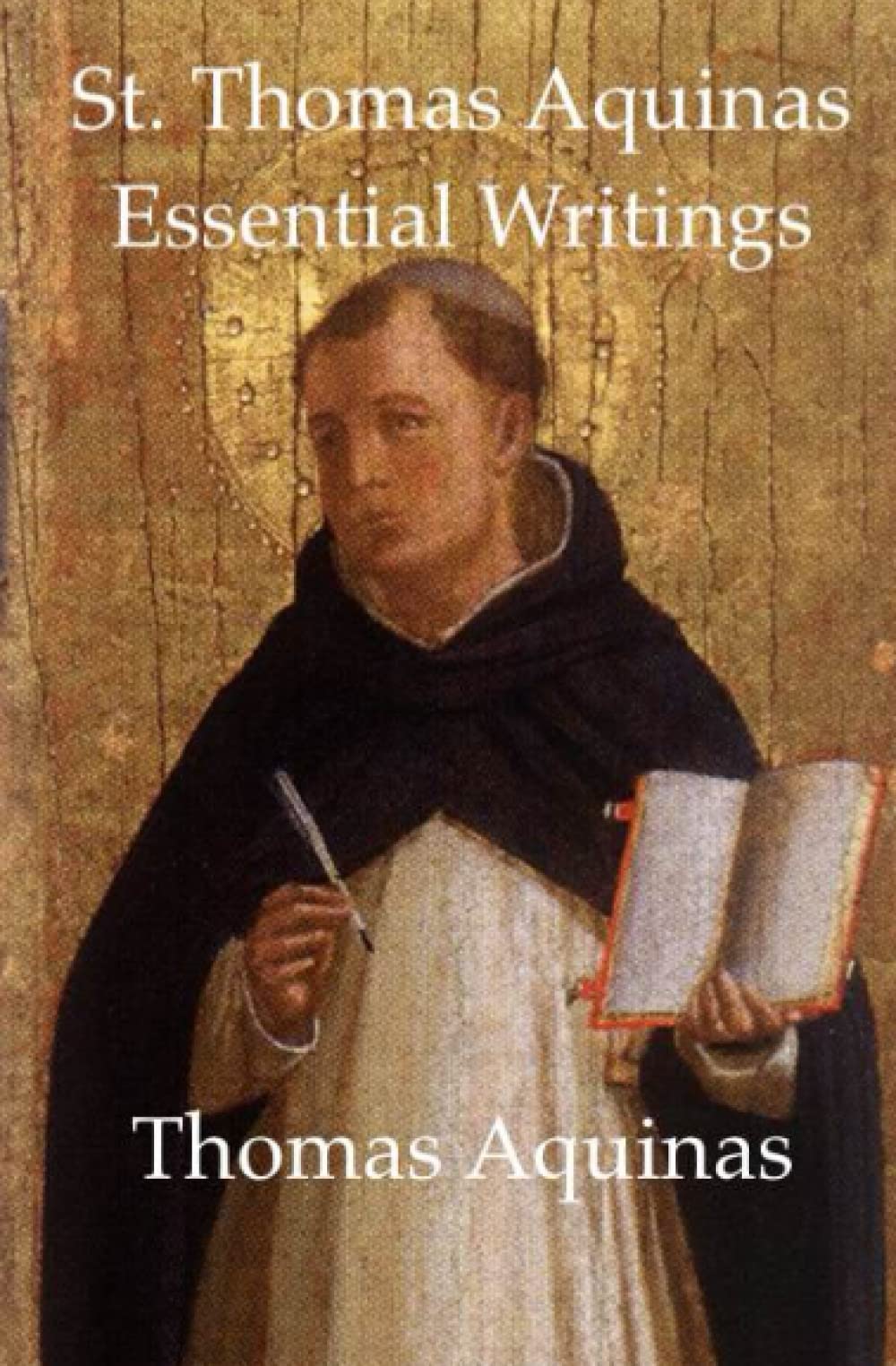 St. Thomas Aquinas Essential Writings (Essential Writings of the Great Philosophers) Philosophy
