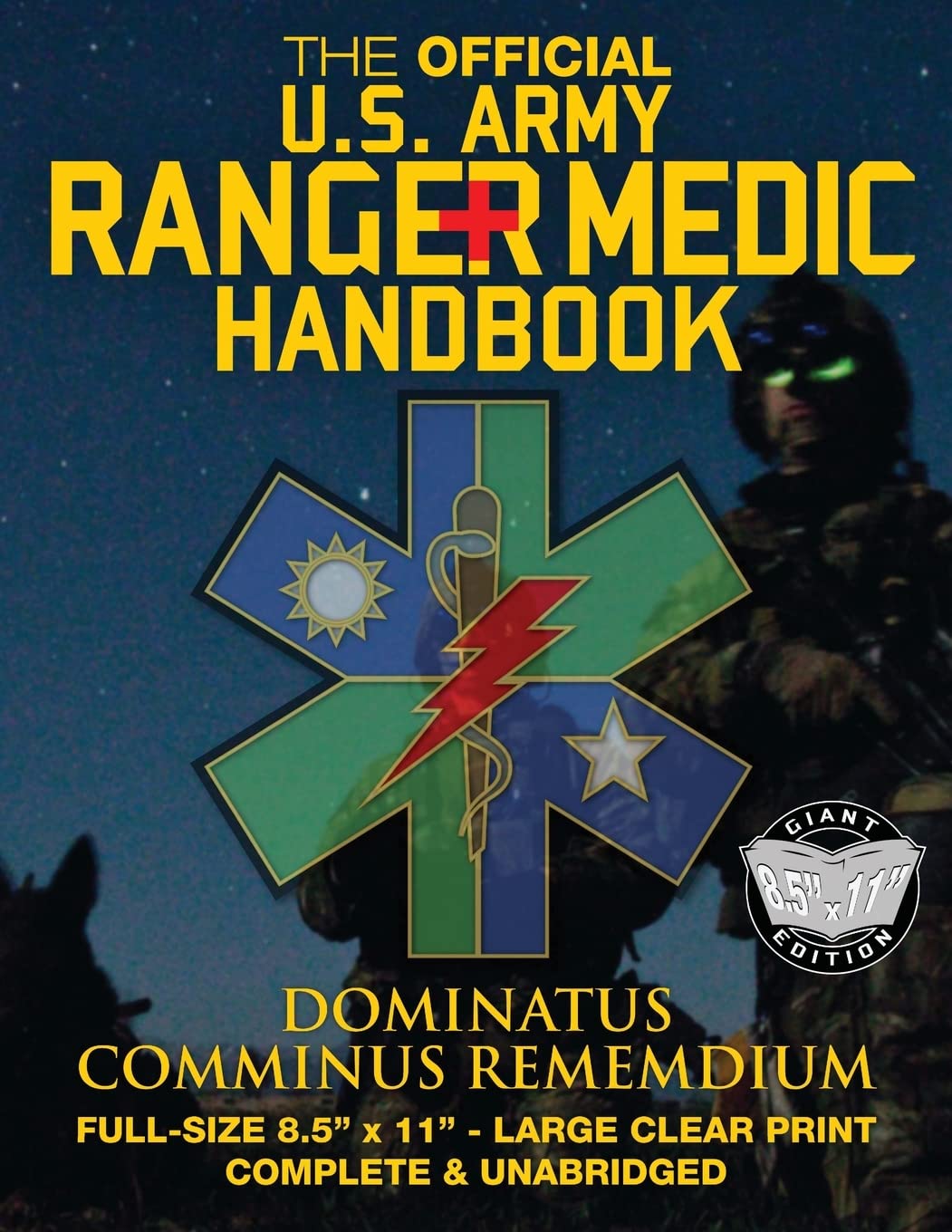 The Official US Army Ranger Medic Handbook - Full Size Edition: Master Close Combat Medicine! Giant 8.5" x 11" Size - Large, Clear Print - Complete & Unabridged (Carlile Military Library) Medicine